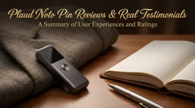 Plaud Noto Pinレビュー評判と実際の口コミまとめ